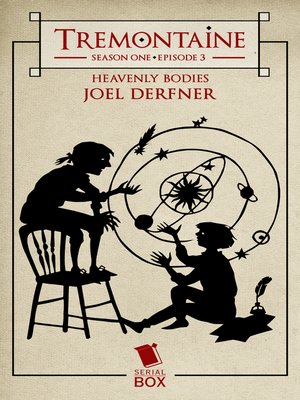 cover image of Heavenly Bodies (Tremontaine Season 1 Episode 3)